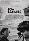 Twelve And Holding (2005).jpg